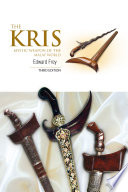 The kris mystic weapon of the Malay World