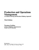 PRODUCTION AND OPERATIONS MANAGEMENT A Problem-Solving And Decision-Making Approach