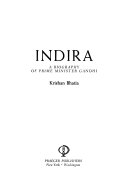 Indira a biography of Prime Minister Gandhi