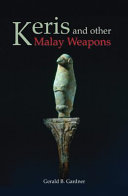Keris and other Malay weapons