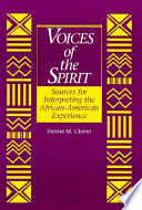 Voices of the spirit sources for interpreting the African American experience