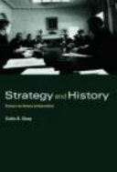Strategy and history essays on theory and practice