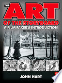 The Art of the Storyboard A Filmmaker's Introduction