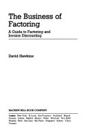 The business of factoring a guide to factoring and invoice discounting