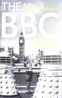 THE BBC A PEOPLE'S HISTORY