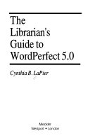 The Librarian's Guide To Wordperfect 5.0