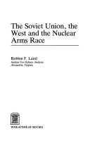 The Soviet Union, the West, and the nuclear arms race