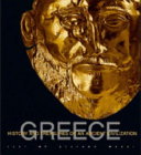 Greece history and treasures of an ancient civilization