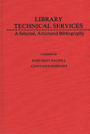 Library technical services a selected, annotated bibliography