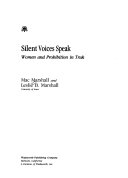 SILENT VOICES SPEAK women and prohibition in Truk