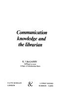 Communication knowledge and the librarian