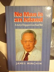 No Man is an Island A study of Singapore's Lee Kuan Yew