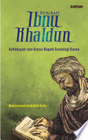 Biografi Ibnu Khaldun kehidupan dan karya bapak sosiologi dunia