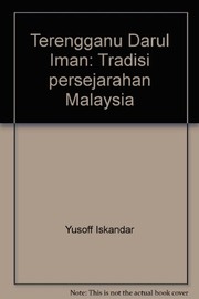 TERENGGANU DARUL IMAN Tradisi Persejarahan Malaysia