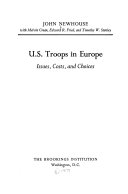 U.S. troops in Europe issues, costs, and choices