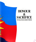 Honour & sacrifice the Malaysian Armed Forces