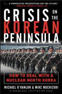 Crisis on the Korean peninsula how to deal with a nuclear North Korea