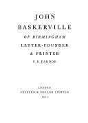 John Baskerville of Birmingham letter-founder and printer