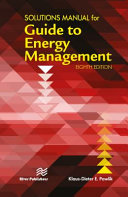 Solutions Manual for the Guide to Energy Management, Eighth Edition