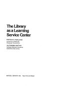 The library as a Learning Service Center