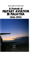 A portrait of military aviation in Malaysia (1936-1990)