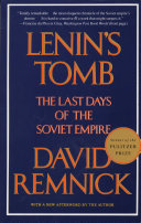 Lenin's tomb the last days of the Soviet Empire