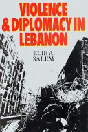 Violence and diplomacy in Lebanon the troubled years, 1982-1988
