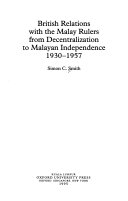 British relations with the Malay rulers from decentralization to Malayan independence, 1930-1957