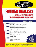 SCHAUM'S OUTLINE OF THEORY AND PROBLEMS OF FOURIER ANALYSIS WITH APPLICATIONS TO BOUNDARY VALUE PROBLEMS