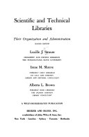 SCIENTIFIC AND TECHNICAL LIBRARIES THEIR ORGANIZATION AND ADMINISTRATION