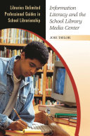 Information literacy and the school library media center
