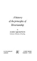 A history of the principles of librarianship