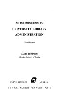 An introduction to university library administration