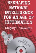 Reshaping national intelligence for an age of information