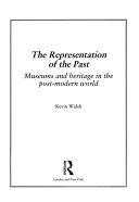The Representation of the past museums and heritage in the post-moderm world