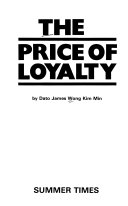 THE PRICE OF LOYALTY