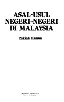 ASAL-USUL NEGERI-NEGERI DI MALAYSIA