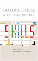 Dialogue, Skill and Tacit Knowledge