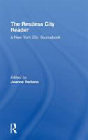 The restless city reader a New York City sourcebook