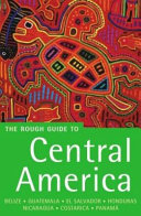 The rough guide to Central America