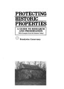 Protecting historic properties a guide to research and preservation (with examples from the Delaware Valley)