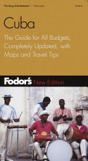 Cuba the guide for all budgets, completely updated, with many maps and travel tips