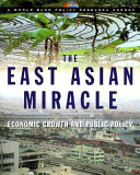 The East Asian miracle economic growth and public policy