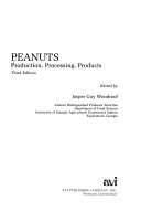 Peanuts production, processing, products