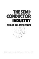 The Semi-conductor industry trade related issues