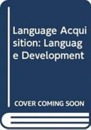 Language acquisition studies in first language development