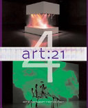 Art:21 art in the twenty-first century 4
