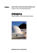 Ifriqiya thirteen centuries of art and architecture in Tunisia