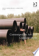 Contemporary Art and Classical Myth