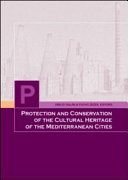 Protection and Conservation of the Cultural Heritage of the Mediterranean Cities proceedings of the 5th International Symposium on the Conservation of Monuments in the Mediterranean  Basin, Sevilla, Spain 5-8 April 2000